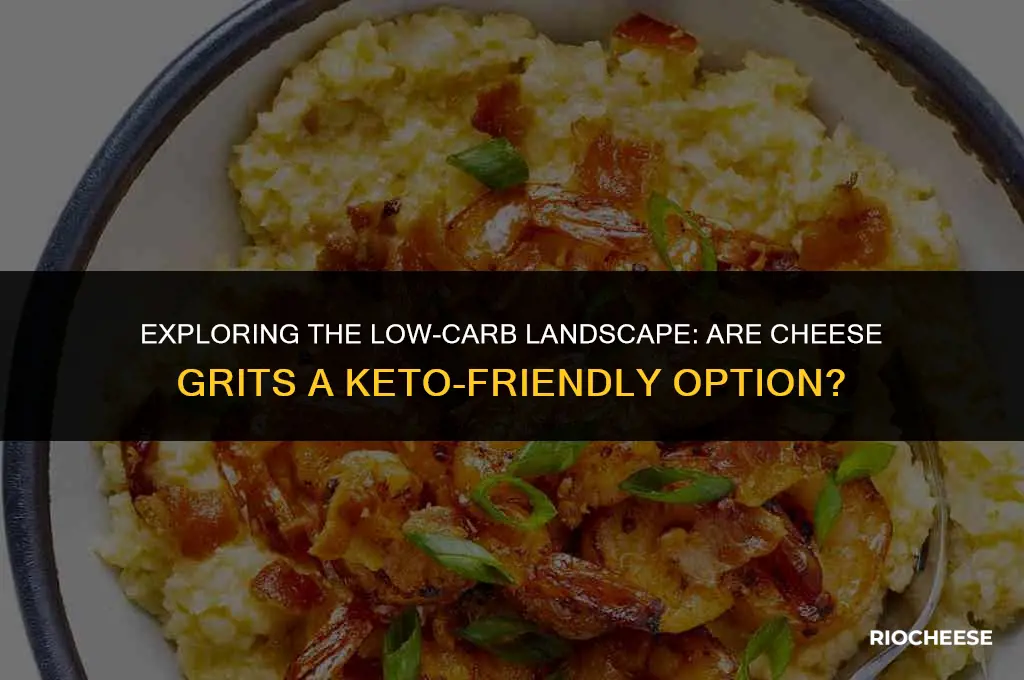 are cheese grits low carb
