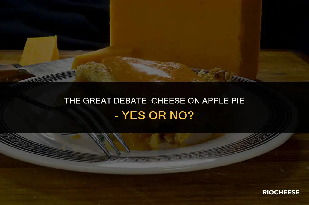 are you supposed to put cheese on apple pie