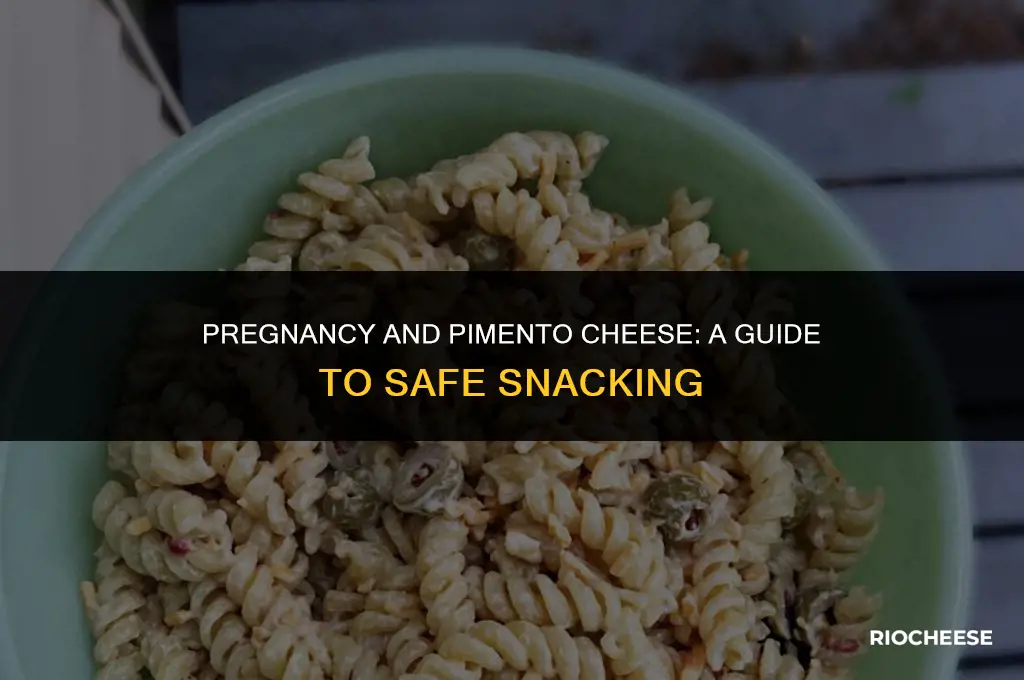 can i eat pimento cheese while pregnant