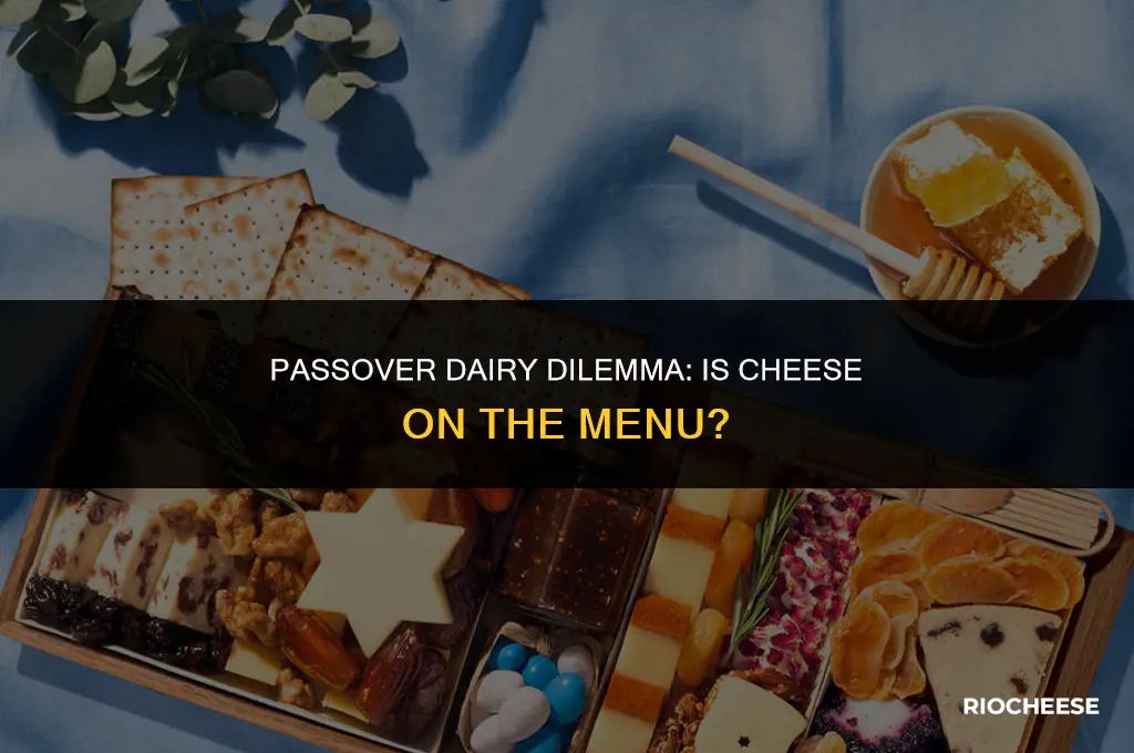 can you eat cheese on passover