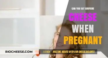 Savoring Gruyère: A Guide to Cheese Consumption During Pregnancy