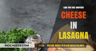 Gruyère Cheese in Lasagna: A Delicious Twist on a Classic Dish