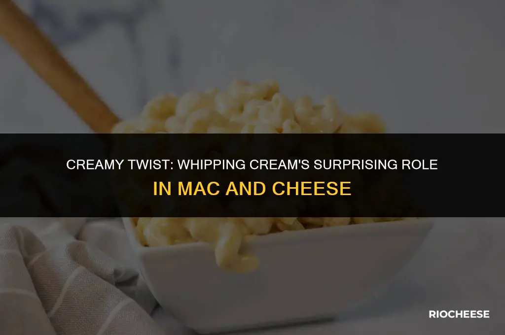 can you use whipping cream in mac and cheese