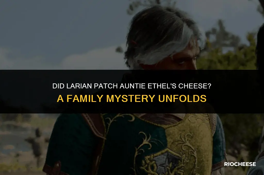did larian patch auntie ethel cheese