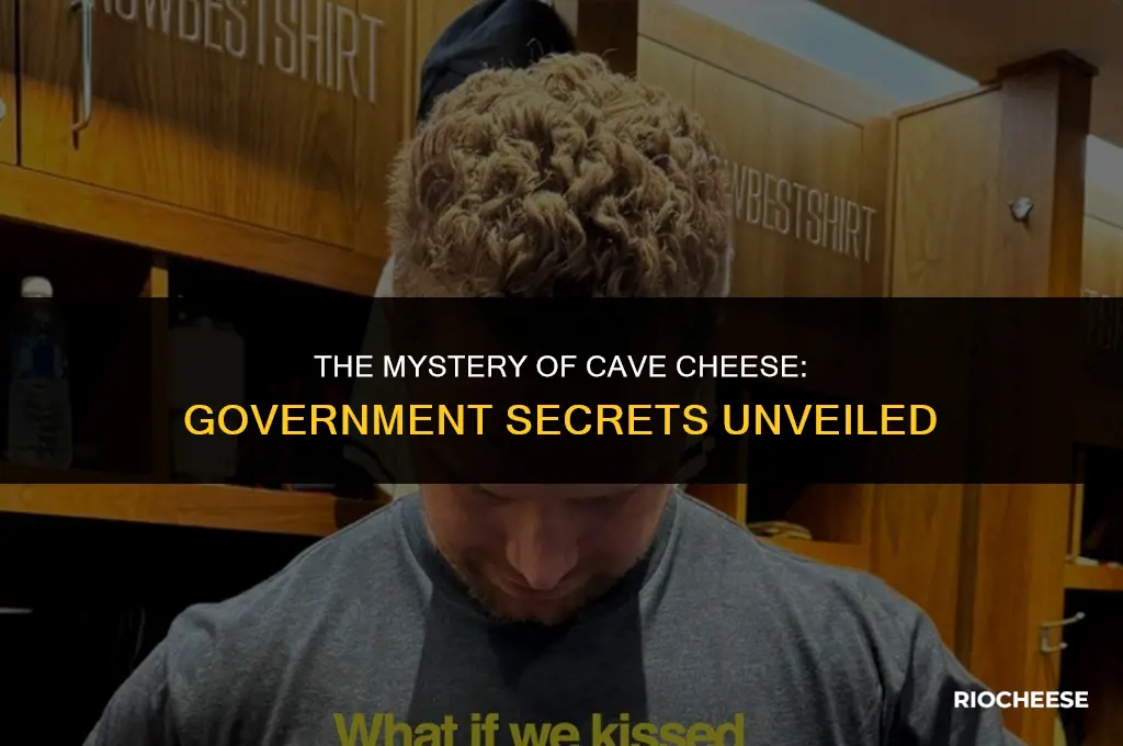 did the goverment put cheese in caves