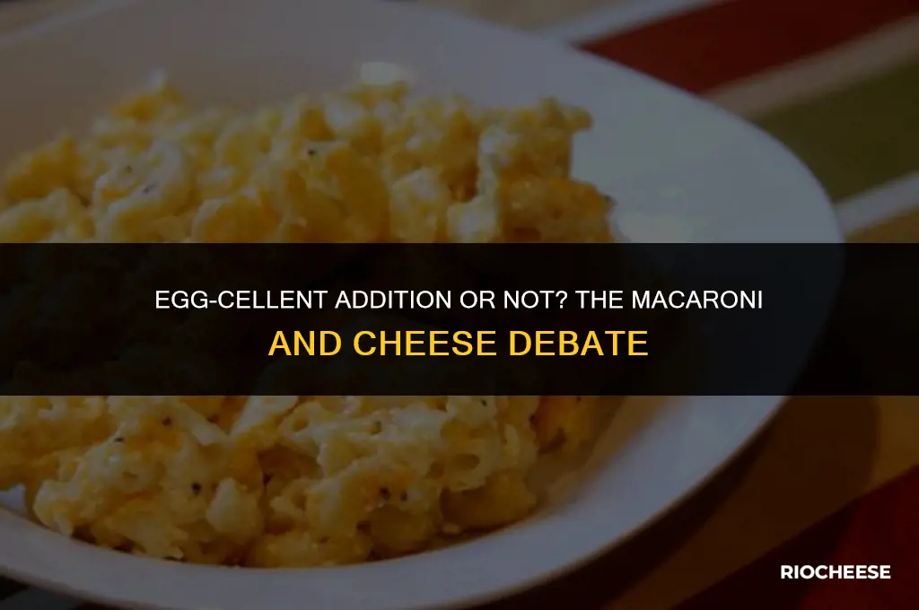 do you have to put eggs in macaroni and cheese