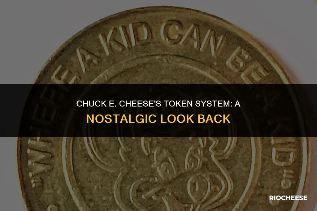 does chuck e cheese still use tokens
