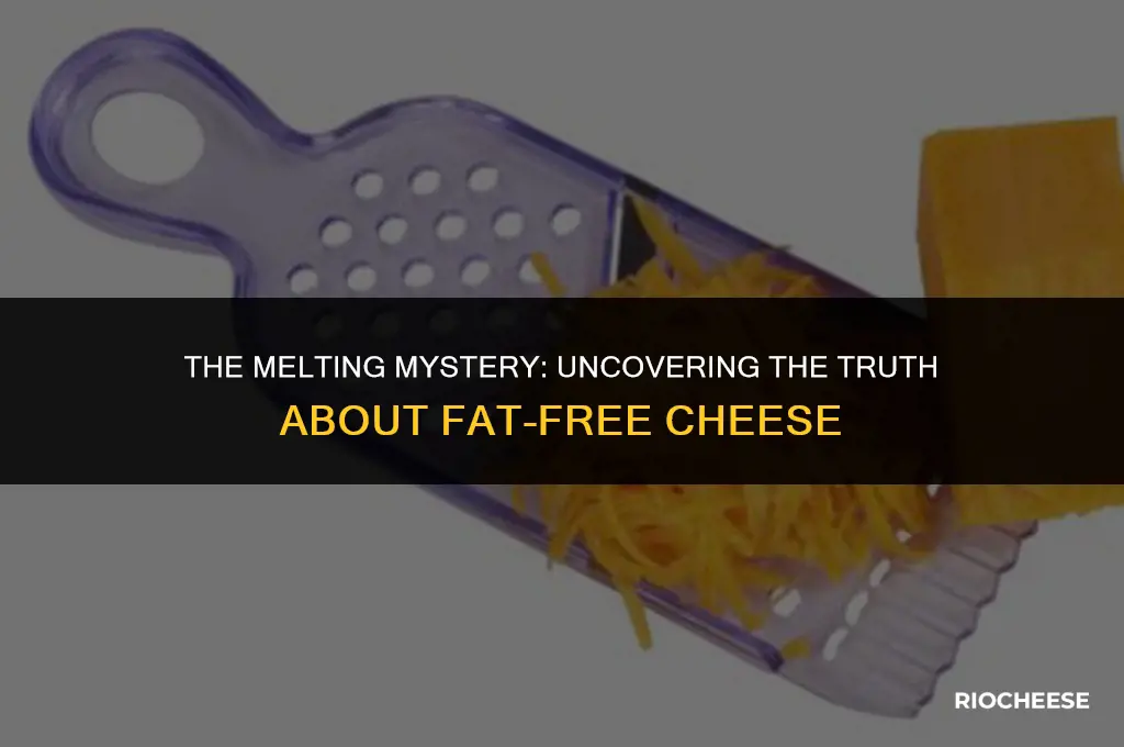does fat free cheese melt