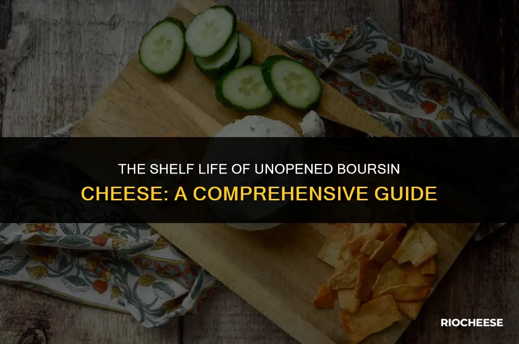 how long does boursin cheese last unopened