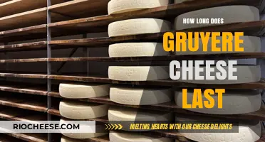 The Shelf Life of Gruyère Cheese: A Comprehensive Guide
