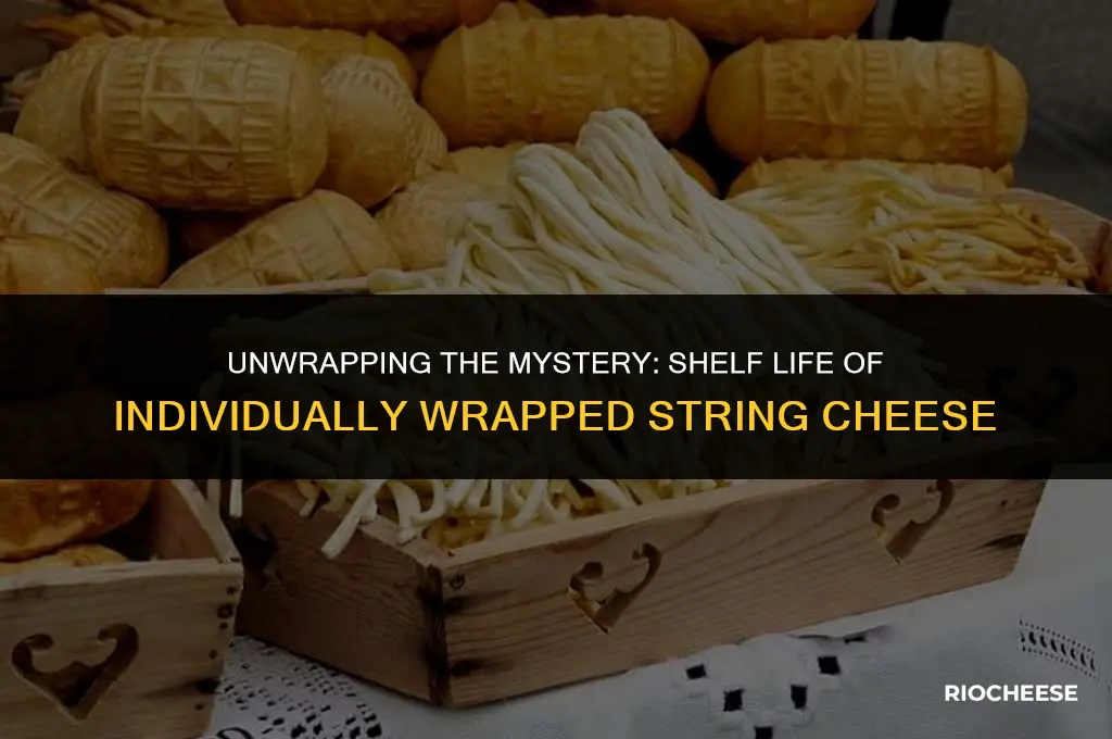 how long does individually wrapped string cheese last