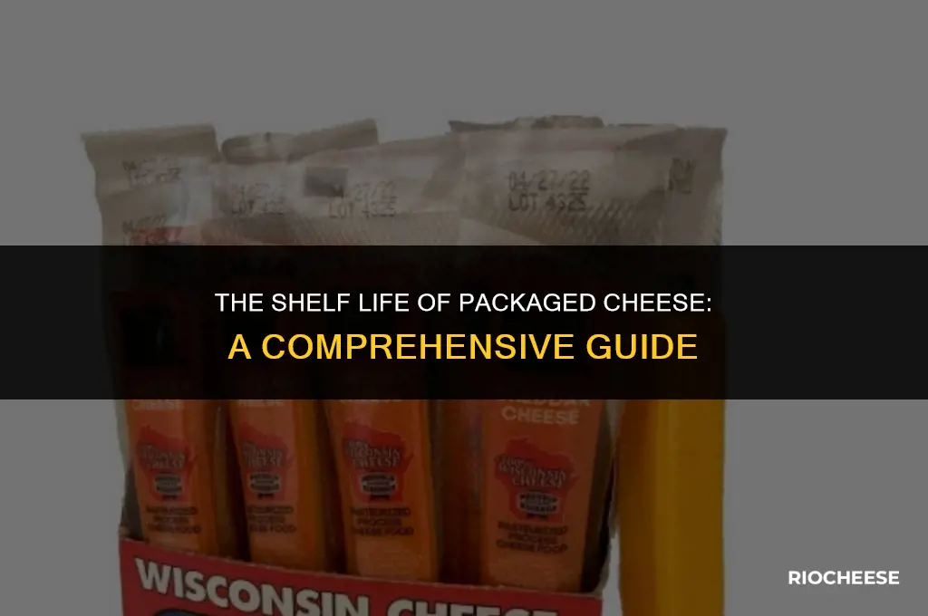 how long does packaged cheese last
