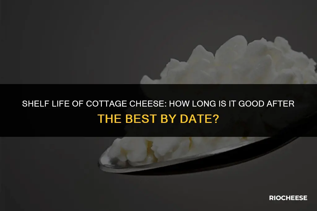 how long is cottage cheese good after best by date