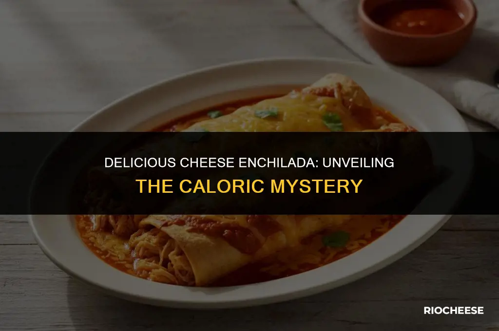 how many calories are in a cheese enchilada