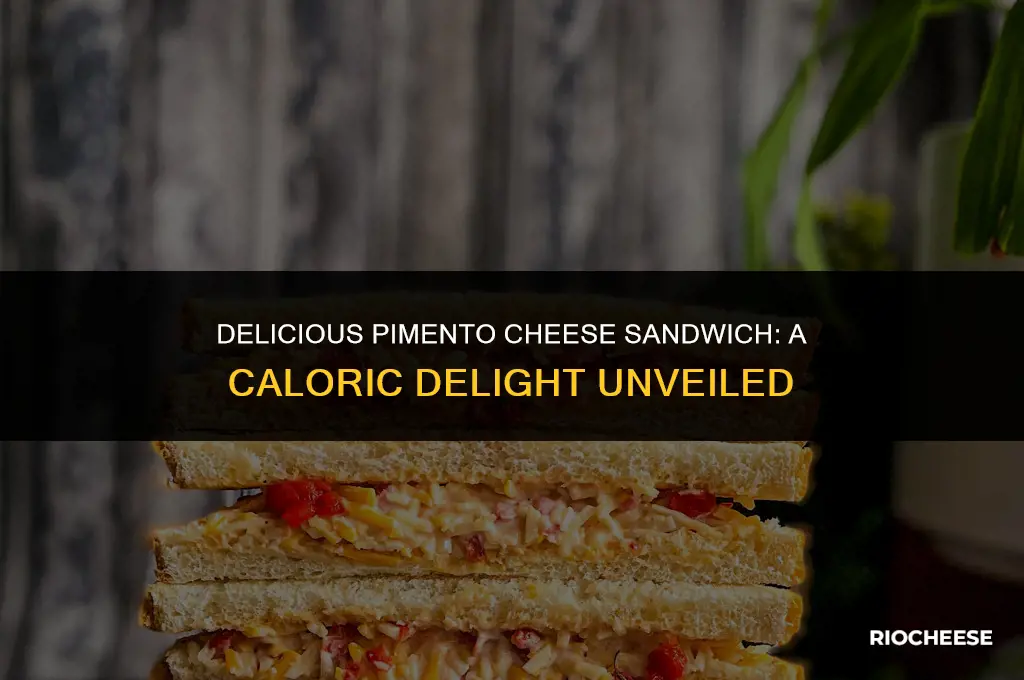 how many calories are in a pimento cheese sandwich