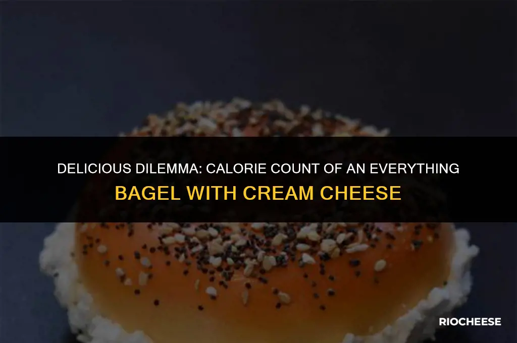 how many calories in a everything bagel with cream cheese