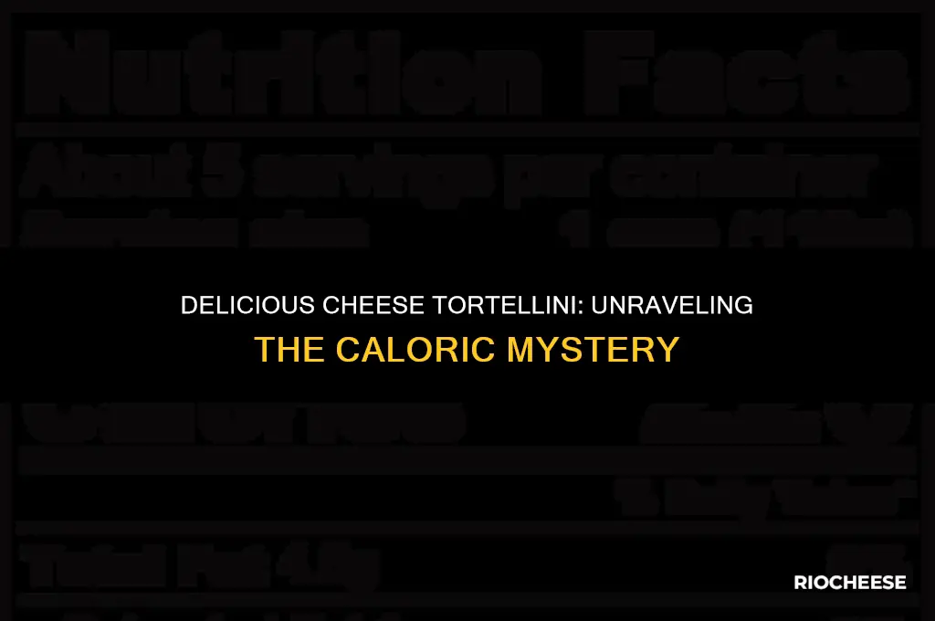 how many calories in cheese tortellini