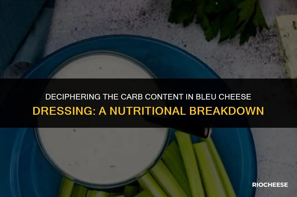 how many carbs in bleu cheese dressing