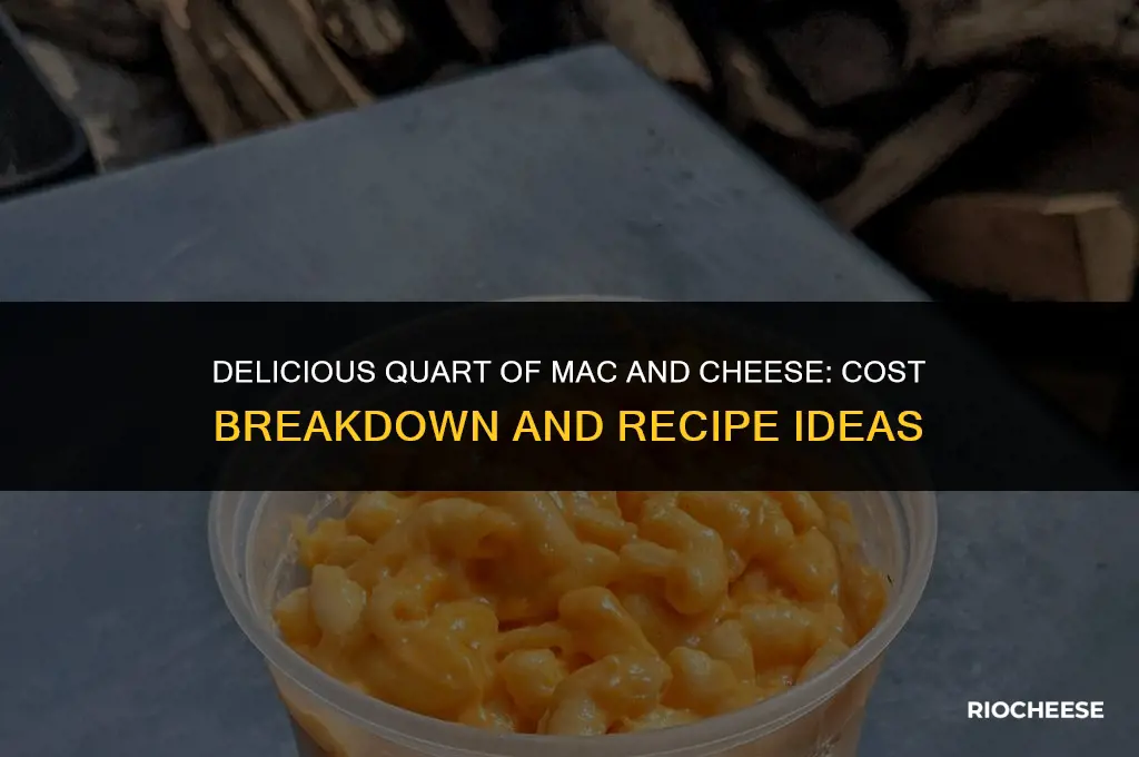 how much is a quart of mac and cheese