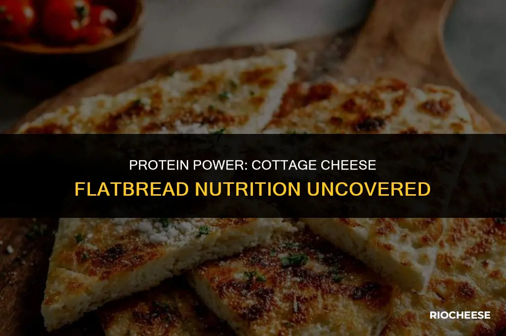 how much protein in cottage cheese flatbread