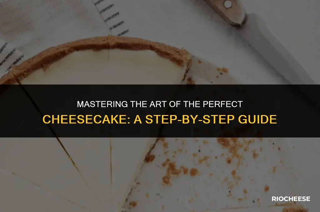 how to bake the best cheese cake