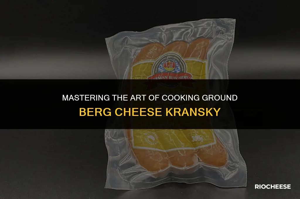 how to cook ground berg cheese kransky