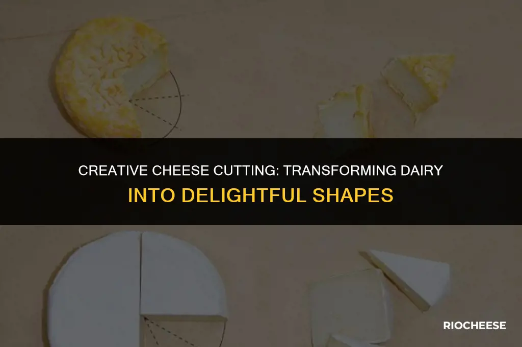 how to cut cheese into shapes