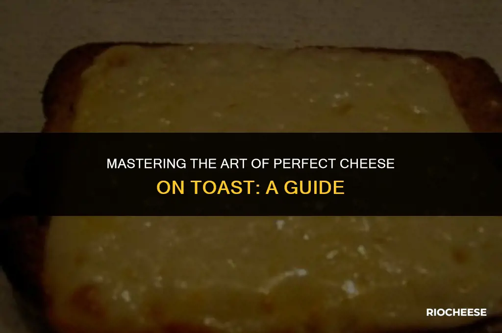 how to do the best cheese on toast