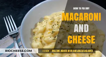 Reviving Creaminess: How to Fix Dry Macaroni and Cheese
