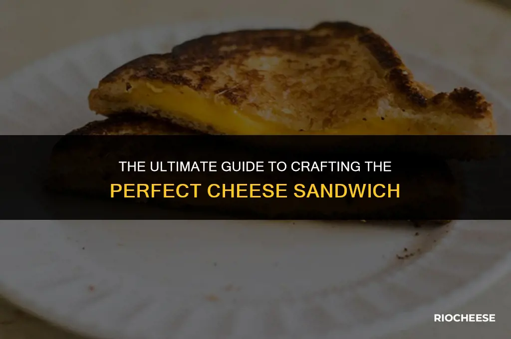 how to fix the best cheese sandwich