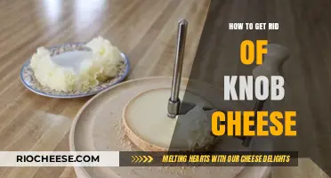 Say Goodbye to Knob Cheese: A Comprehensive Guide to Prevention and Treatment