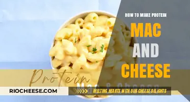 Protein-Packed Mac and Cheese: A Nutritious Twist on a Classic Comfort Food