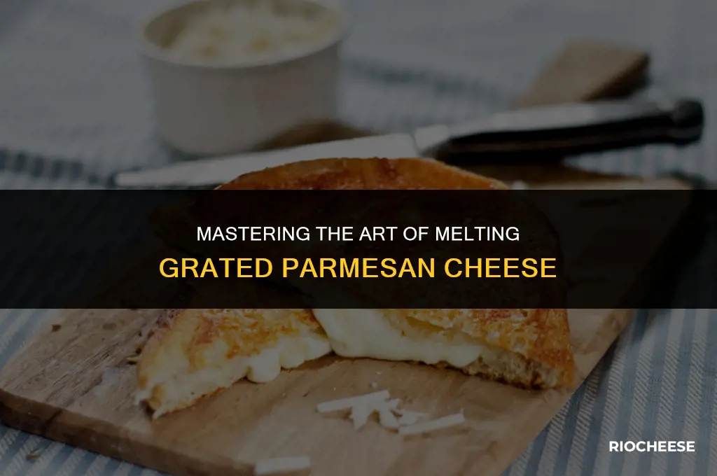 how to melt grated parmesan cheese