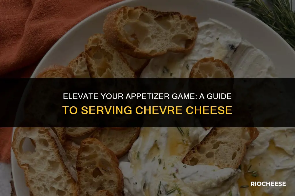 how to serve chevre cheese