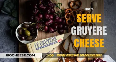 Elevate Your Cheese Board: The Art of Serving Gruyère