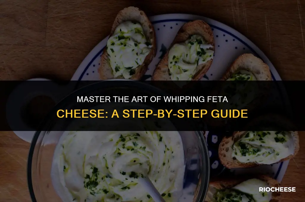 how to whip feta cheese
