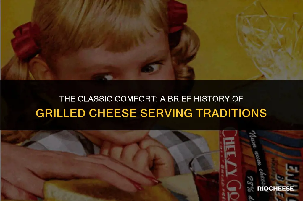 how was grilled cheese traditionally served