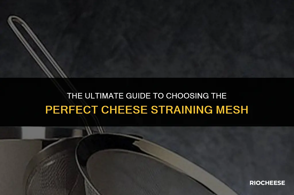 is a nylon mesh best for straining cheese