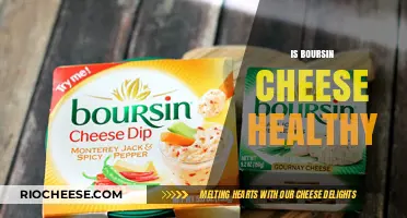 Exploring the Nutritional Benefits of Boursin Cheese: A Healthy Choice?