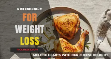 Brie Cheese and Weight Loss: A Nutritional Breakdown