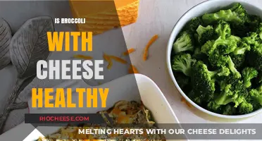Nutritional Spotlight: Broccoli with Cheese - A Healthy Indulgence?