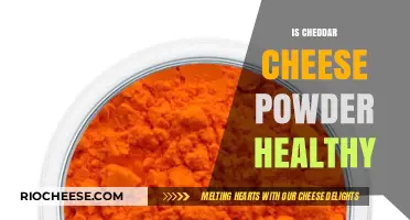 Unveiling the Nutritional Truth: Is Cheddar Cheese Powder Healthy?