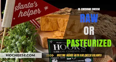 The Truth About Cheddar: Raw or Pasteurized?