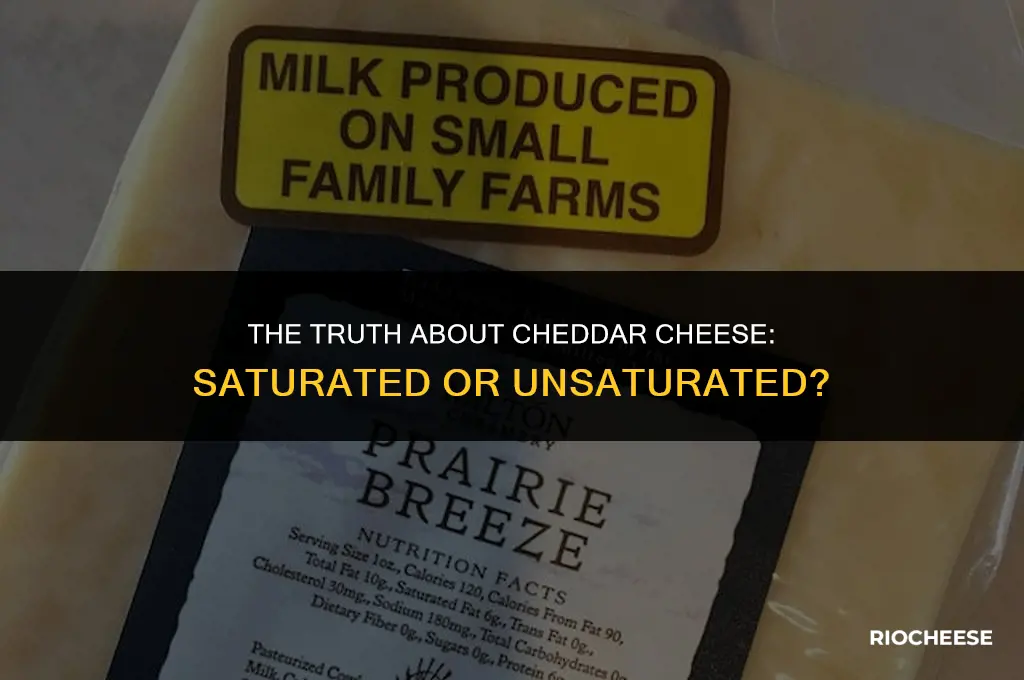 is cheddar cheese saturated or unsaturated