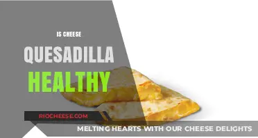Exploring the Nutritional Value of Cheese Quesadillas: A Healthy Choice?