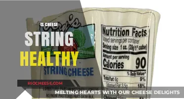 Unraveling the Nutritional Truth: Is Cheese String Healthy?