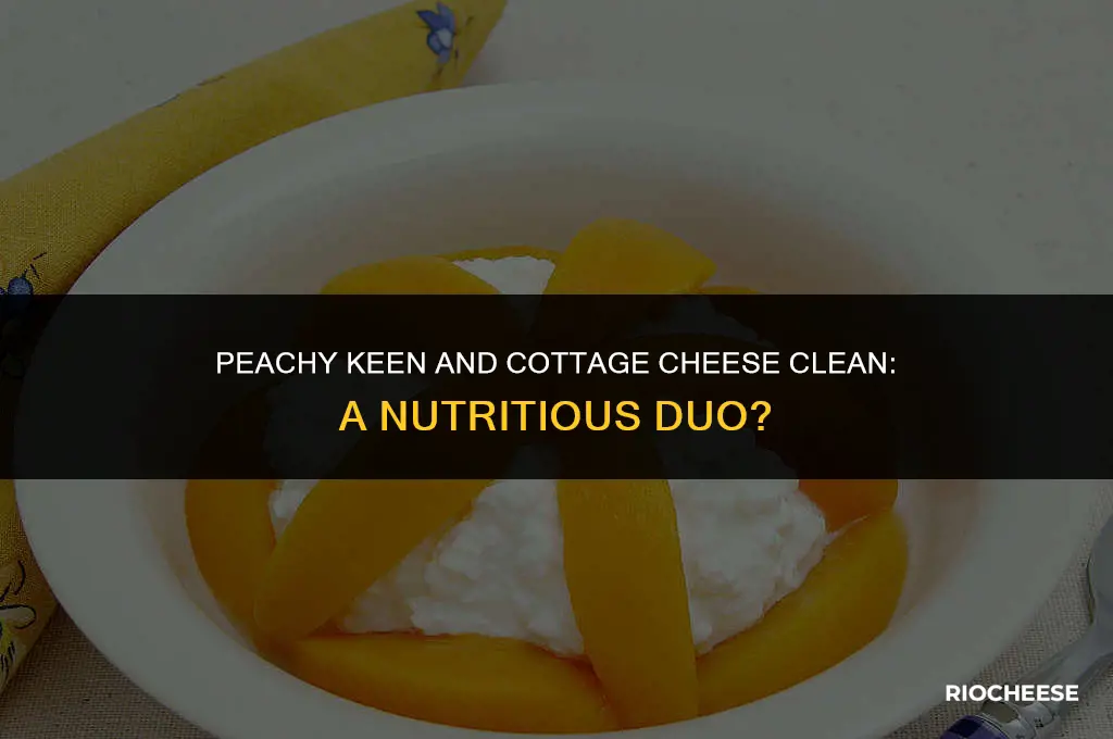 is cottage cheese and peaches good for you