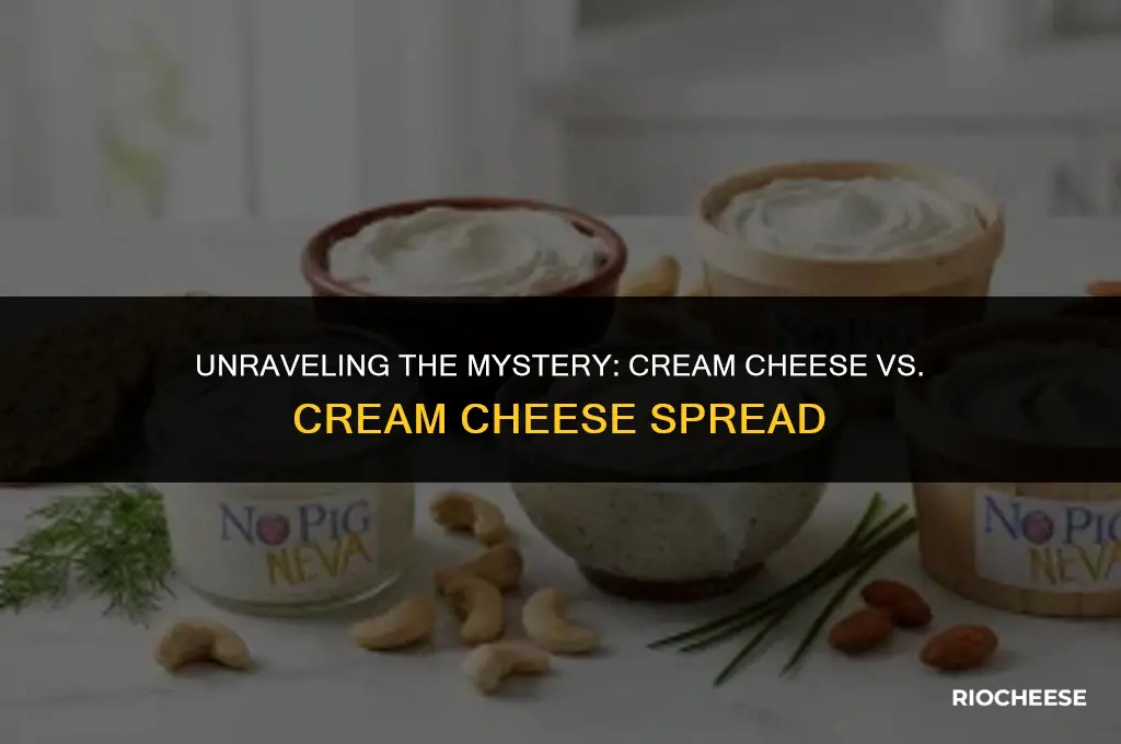 is cream cheese and cream cheese spread the same