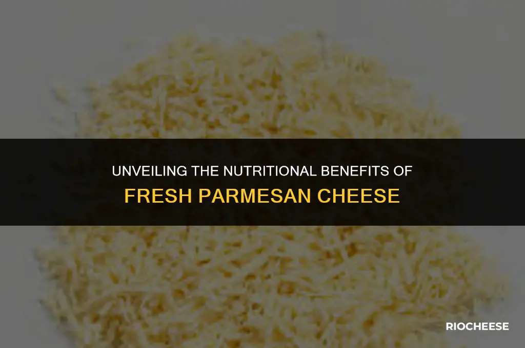 is fresh parmesan cheese healthy