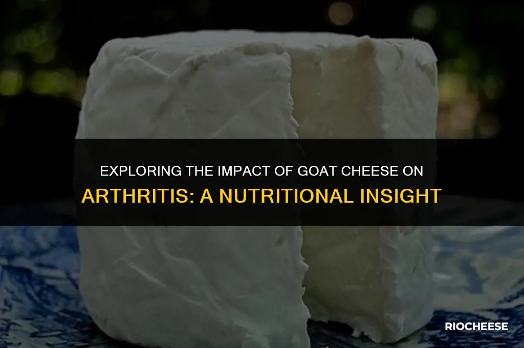 is goat cheese bad for arthritis